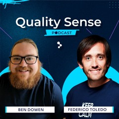 Quality Sense Podcast S5E8 | Pair Testing with Ben Dowen