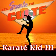 Karaté Kid - Ep3 Karaté Kid 3