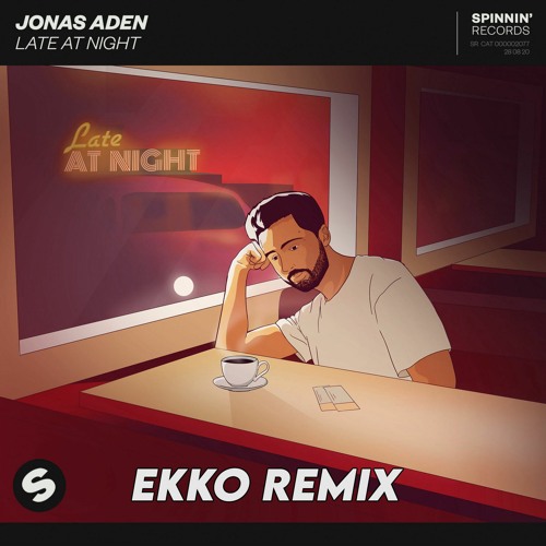 Jonas Aden - Late At Night (Ekko Remix)