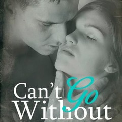 *Document= Can't Go Without by Angelisa Stone