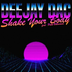 Shake Your Body (ft Pako Villasana)- DAC