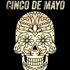Cinco De Mayo Reggaeton Mix 2023 (DJ A-Down)