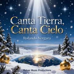 Canta Tierra, Canta Cielo