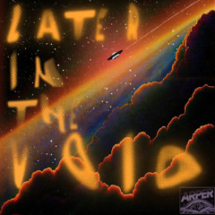 Later in The Void...