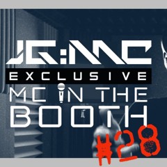 JG:MC - MC In The Booth #28