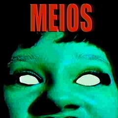 Meios