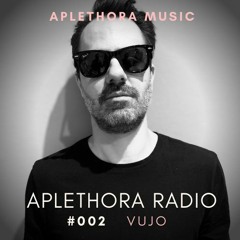 | Aplethora Radio #002 - VUJO |