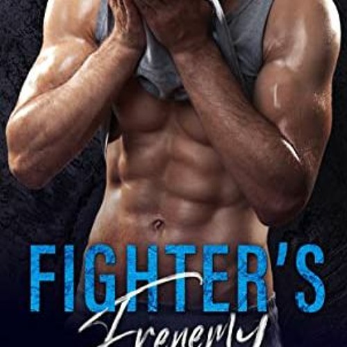 Stream Fighter's Frenemy, Crown MMA Romance, The Outsiders Book 1 