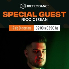 Special Guest Metrodance @ Nico Cerban