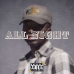 All Night (Prod. Bear)
