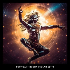 Rudra (Solar Edit)