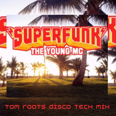 The Young MC ( Tom Roots Disco Tech Mix ) Freedownload
