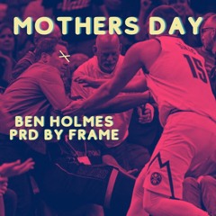 Mothers Day prod by Frame