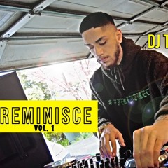 REMINISCE VOL. 1 - DJ TSUNAM1 LIVE