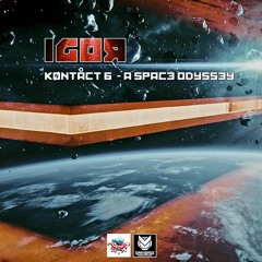Darkbass Podcast #57 By IGOR - KoNTacT 6 - A Space Odyssey Part 1