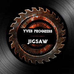 Yves Progress - Jigsaw