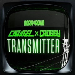 Carasel x Crossy - Transmitter - Out Now!