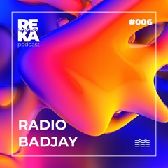 Radio Badjay - Reka #006