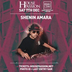 Shenin Amara set 1 LIVE SET #HousePassion 7/12/24 @ Egg LDN