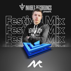 Invibes Radio Present Festival Mix EP05 By Next Route
