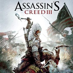 Assassin's Creed III - Assassin's Creed 3 Main Theme (by Lorne Balfe)