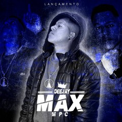 MTG - NO BANCO DA BMW - DJ MAX MPC