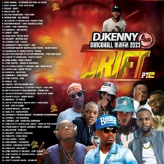 DJ KENNY DRIFT PT2 DANCEHALL MIXFIX 2023