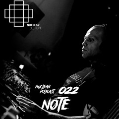 NuclearSection Podcast 022 - NØTE