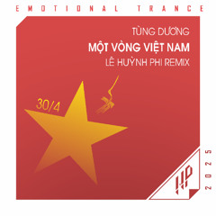 Tùng Dương - Một Vòng Việt Nam (Lê Huỳnh Phi Remix)