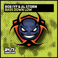 Bass Down LOW (Extended Mix) | Rob IYF & AL Storm