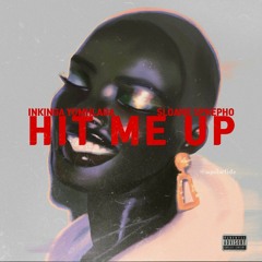 HIT ME UP(feat. Sloane Sphepho)