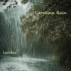 Carolina Rain (Lycidas)