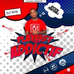 Playlist Addictif By NTMusic #1