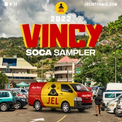 2022 VINCY SOCA SAMPLER "VINCY SOCA MIX 2022" | DJ JEL