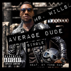 Stream Mr. Wills music | Listen to songs, albums, playlists for