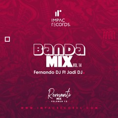 Banda Mix Vol.14 Fernando DJ Ft Jadi DJ IR