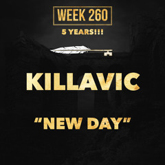 KILLLAVIC beat 1 of 2- New Day (WEEK 260!).wav