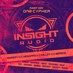 InsightAudio - Rainy Day DNB Cypher  Endo,Basher,Sico,Scoobs,Bo,Jaydee,Morg, Mookz,Cazzy,Bood & Dux