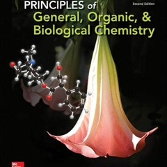 ✔Ebook⚡️ Principles of General, Organic, & Biological Chemistry