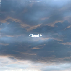 Cloud 9 (prod. Kid Axl)