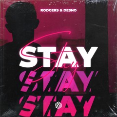 Rodgers & Desno - Stay