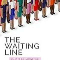 FREE B.o.o.k (Medal Winner) The Waiting Line: What to Do (and Not Do) When Someone You Love is Str