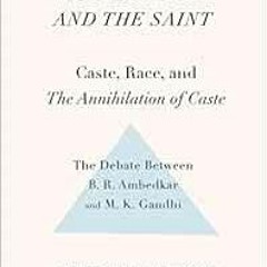 Access KINDLE 🖍️ The Doctor and the Saint: Caste, Race, and Annihilation of Caste, t