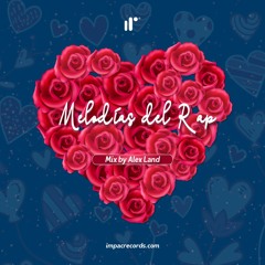 Melodias del Rap Mix by Alex Land IR