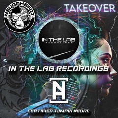 NEUROHEADZ//THE LABEL TAKEOVER MIX - IN THE LAB RECORDINGS