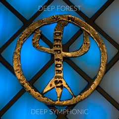 Deep Forest Symphonic Version
