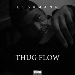 THUG FLOW