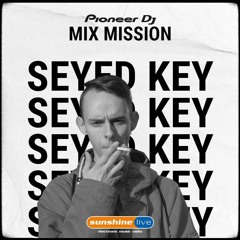Seyed Key @ Sunshine Live Pioneer DJ Mix Mission, 03.01.2020
