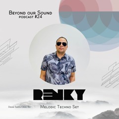 Renky || Beyond Our Sound Podcast #24