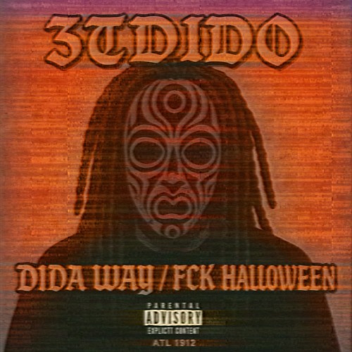 DIDA WAY / FCK HALLOWEEN
